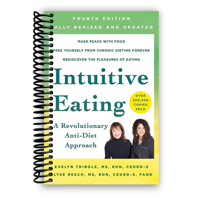 Intuitive Eating: A Revolutionary Anti-Diet Approach (Spiral Bound