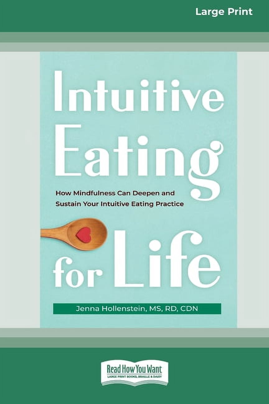 Intuitive Eating for Life: How Mindfulness Can Deepen and Sustain