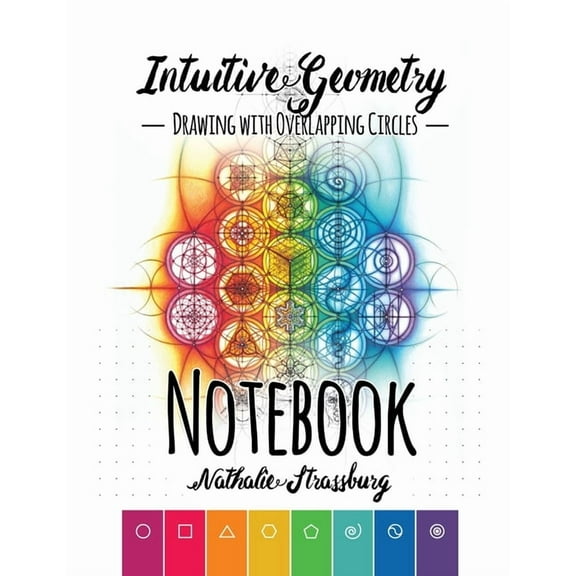 Intuitive Geometry - Drawing with overlapping circles - Notebook, (Paperback)
