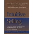 thumbnail image 1 of Pre-Owned Intuitive Selling: A Practical, Holistic Approach to Sales and Marketing That Gets Results (Paperback) by Thomas Wood-Young, 1 of 1
