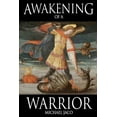 thumbnail image 1 of Intuitive Warrior Awakening of a Warrior: Past Lives of a Navy Seal Remembered Volume 2, (Paperback), 1 of 1