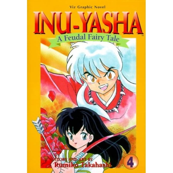 Pre-Owned Inu-Yasha : A Feudal Fairy Tale, Vol. 4 (Unknown) 1569313687 9781569313688
