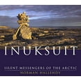 thumbnail image 1 of Pre-Owned Inuksuit : Silent Messengers of the Arctic (Paperback) 9781550548747, 1 of 1