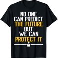 thumbnail image 1 of Inurance Agent Protect the Future Predict Insurance Broker T-Shirt, 1 of 4