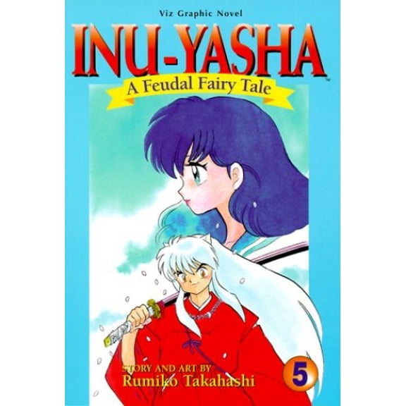 Pre-Owned Inu-Yasha: A Feudal Fairy Tale (Vol. 5) Paperback