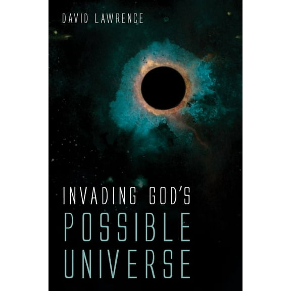 Invading God's Possible Universe (Paperback)