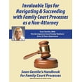 thumbnail image 1 of Invaluable Tips for Navigating & Succeeding with Family Court Processes as a Non-Attorney: Sean Gentile's Handbook for F, (Paperback), 1 of 1