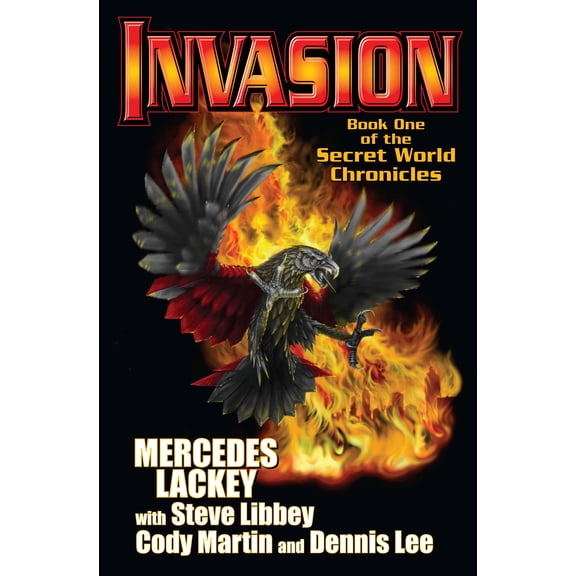 Invasion : Book One of the Secret World Chronicle (Hardcover)