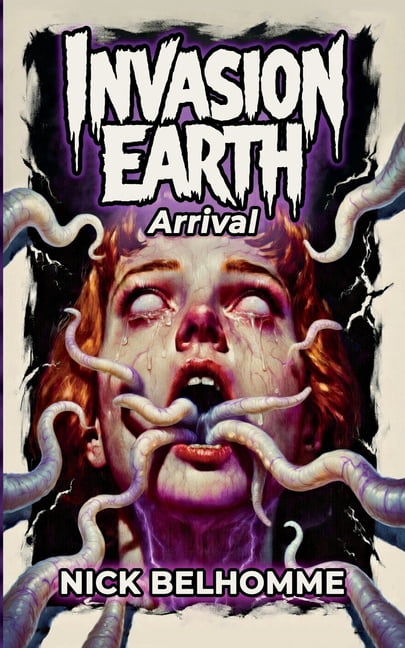 Invasion Earth Invasion Earth: Arrival, Book 1, (Paperback)