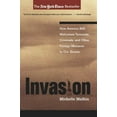 thumbnail image 1 of Invasion : How America Still Welcomes Terrorists, Criminals, And Other Foreign Menaces To Our Shores (Paperback), 1 of 2