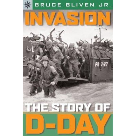 Pre-Owned Sterling Point Books: Invasion: The Story of D-Day (Hardcover) 1402745214 9781402745218