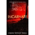 thumbnail image 1 of Invasive Species Incarnate: A Horror Novel, Book 3, (Paperback), 1 of 1