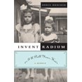 thumbnail image 1 of Invent Radium or I'll Pull Your Hair: A Memoir, (Hardcover), 1 of 1