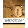 thumbnail image 1 of Inventari Dei Manoscritti Delle Biblioteche D'italia : Ravenna, Biblioteca Classense [cont.]... (Paperback), 1 of 1