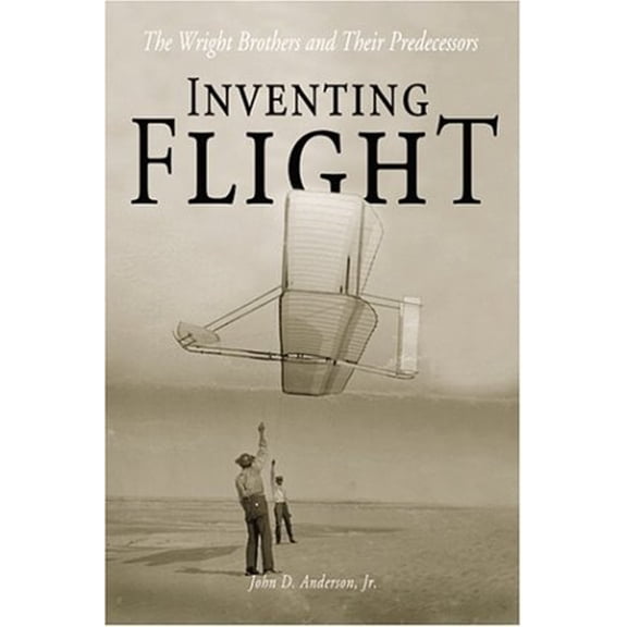 Pre-Owned Inventing Flight: The Wright Brothers and Their Predecessors (Paperback) 0801868750 9780801868757