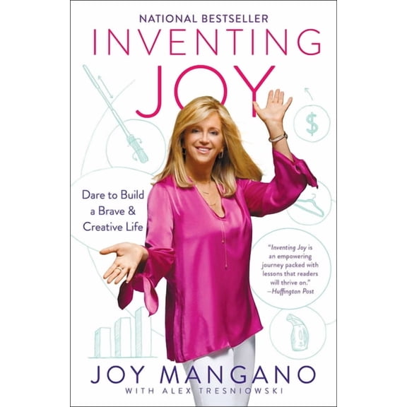Inventing Joy : Dare to Build a Brave & Creative Life (Paperback)