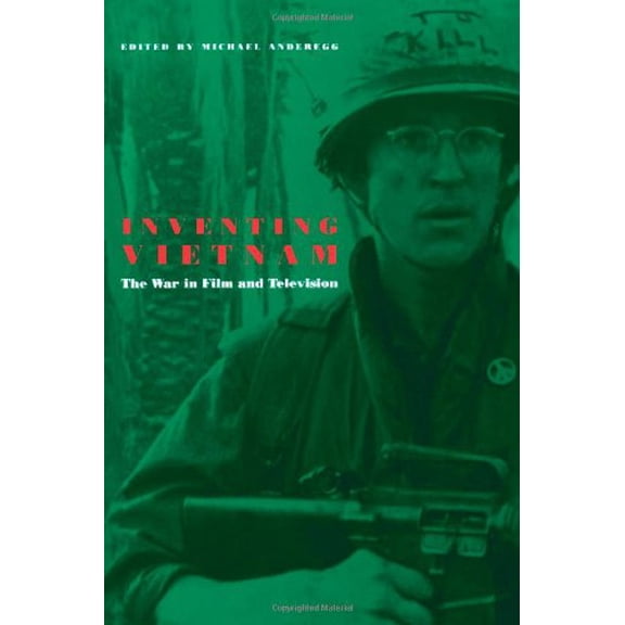 Pre-Owned Inventing Vietnam: The War in Film and Television (Paperback) 0877228620 9780877228622