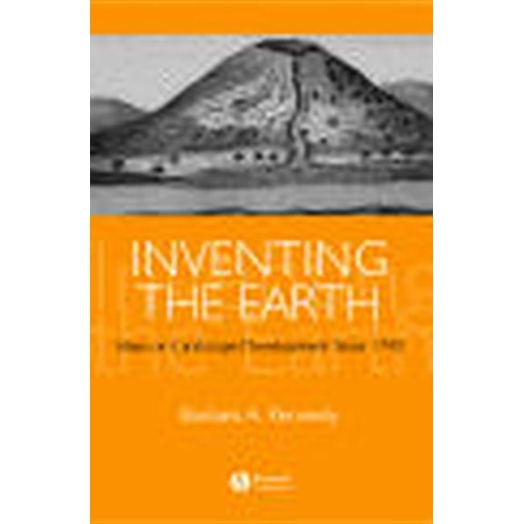 Inventing the Earth: Ideas on Landscape Development Since 1740, (Paperback)