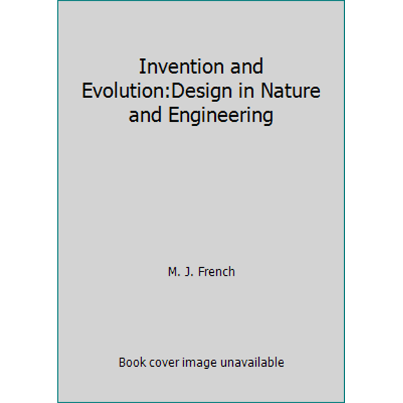Pre-Owned Invention and Evolution: Design in Nature and Engineering (Paperback) 0521314925 9780521314923