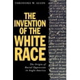 thumbnail image 1 of Invention of the White Race: The Invention of the White Race Vol II (Paperback), 1 of 1