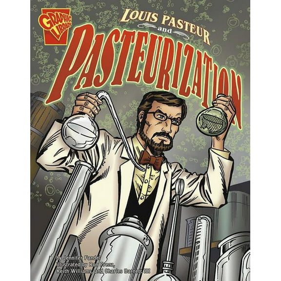 Inventions and Discovery: Louis Pasteur and Pasteurization (Paperback)