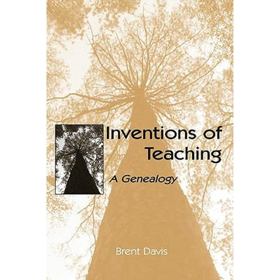 Pre-Owned Inventions of Teaching: A Genealogy (Paperback 9780805850390) by Brent Davis