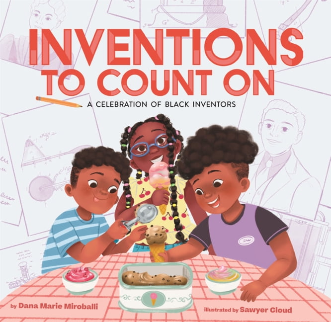 Inventions to Count on: A Celebration of Black Inventors, (Hardcover)