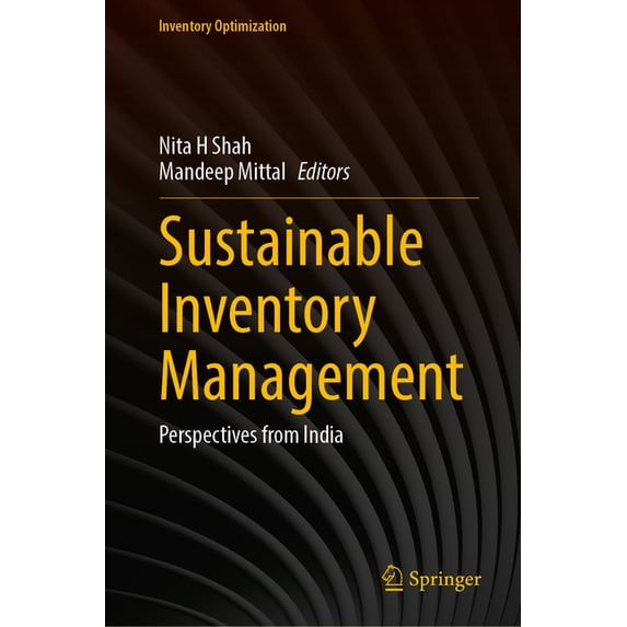 Inventory Optimization Sustainable Inventory Management: Perspectives from India, (Hardcover)