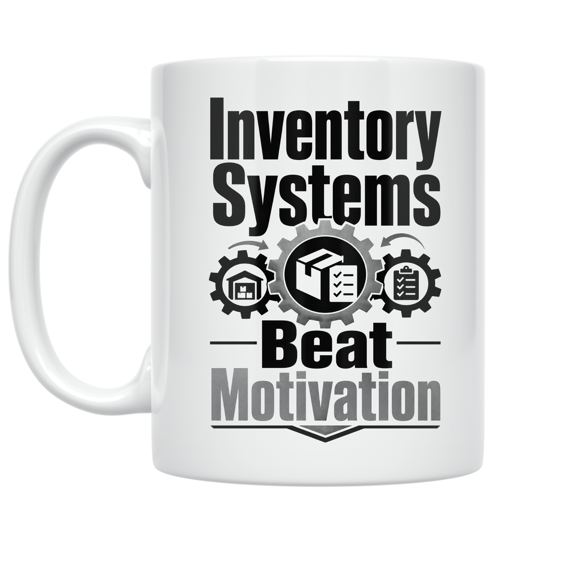 Inventory Systems Beat Motivation - Inventory Management Enthusiast - 11 oz Ceramic Coffee Mug