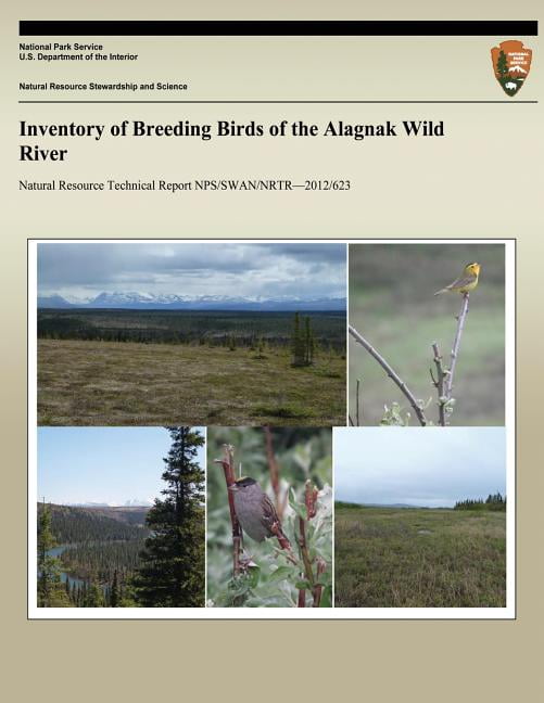 Inventory of Breeding Birds of the Alagnak Wild River - Walmart.com