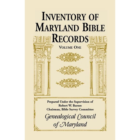 Inventory of Maryland Bible Records, Volume 1, (Paperback)