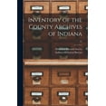 thumbnail image 1 of Inventory of the County Archives of Indiana; 37, (Paperback), 1 of 1