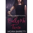 thumbnail image 1 of Invern Elite Prep School: Bully Me Twice (Paperback), 1 of 1