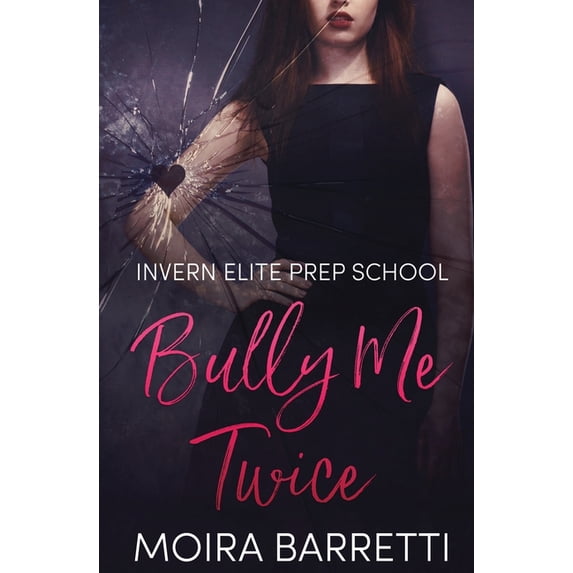 Invern Elite Prep School: Bully Me Twice (Paperback)