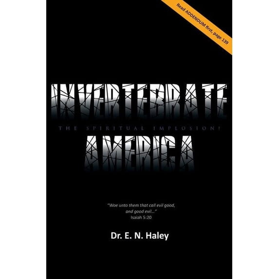 Invertebrate America: The Spiritual Implosion!, (Paperback)