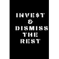 thumbnail image 1 of Invest & Dismiss the Rest (Paperback), 1 of 1