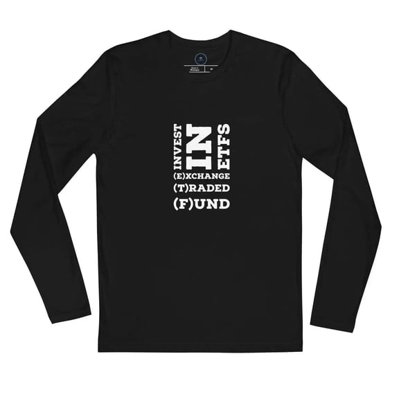 Invest In ETF's Long Sleeve T-Shirt