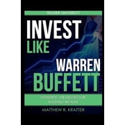 Invest Like Warren Buffett Powerful Strategies for Building Wealth Paperback