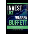 thumbnail image 1 of Pre-Owned Invest Like Warren Buffett: Powerful Strategies for Building Wealth (Paperback) 1520677995 9781520677996, 1 of 1