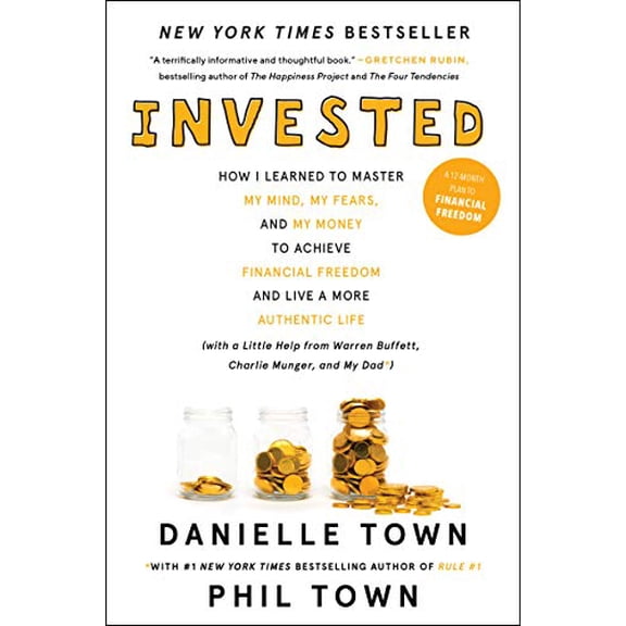 Pre-Owned Invested: How I Learned to Master My Mind, My Fears, and My Money to Achieve Financial Freedom and Live a More Authentic Life (with a Little Help from (Paperback) 0062672649 9780062672643