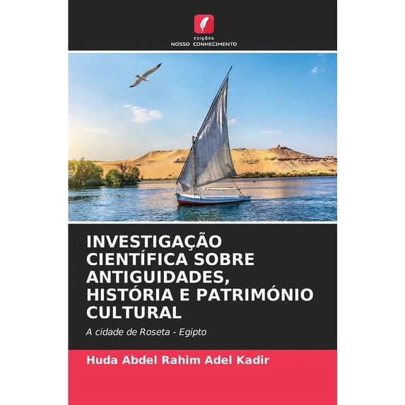Investigação Científica Sobre Antiguidades, História E Património Cultural (Paperback)