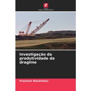 Investiga o da produtividade da dragline, Paperback