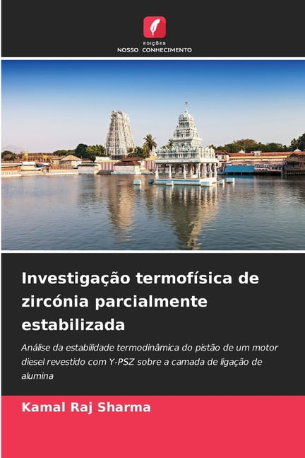 InvestigaÃ§Ã£o termofÃ­sica de zircÃ³nia parcialmente estabilizada, (Paperback)