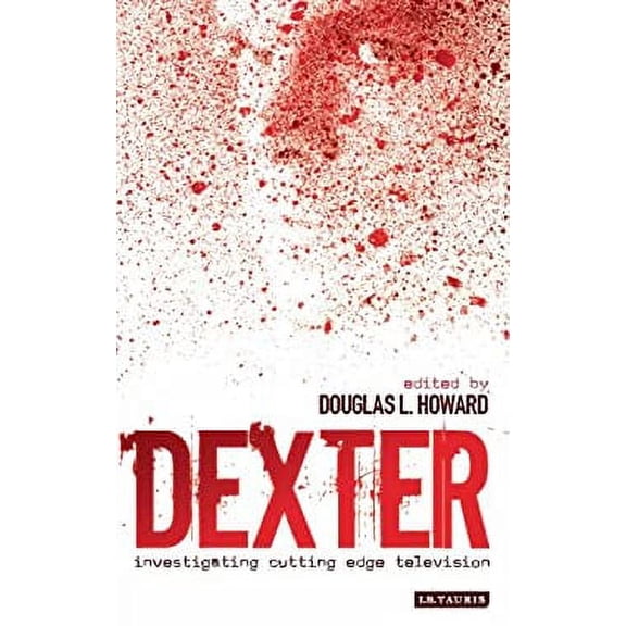 Pre-Owned Dexter : Investigating Cutting Edge Television 9781848852655