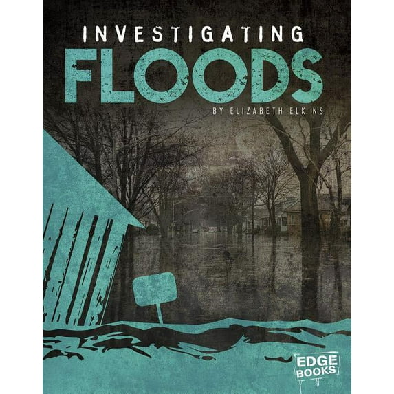 Investigating Natural Disasters: Investigating Floods (Paperback)