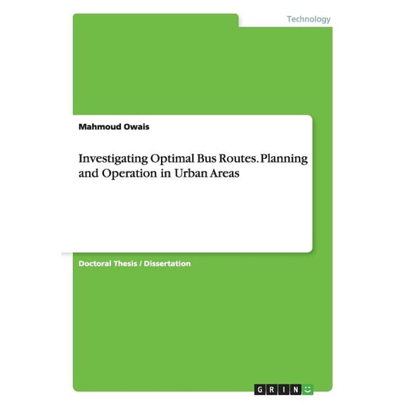 Investigating Optimal Bus Routes. Planning and Operation in Urban Areas