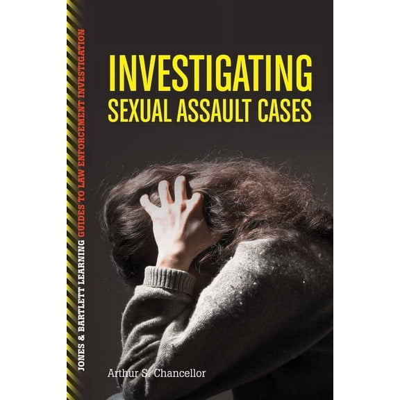 Investigating Sexual Assault Cases (Paperback)