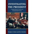 thumbnail image 1 of Investigating the President: Congressional Checks on Presidential Power, (Paperback), 1 of 1
