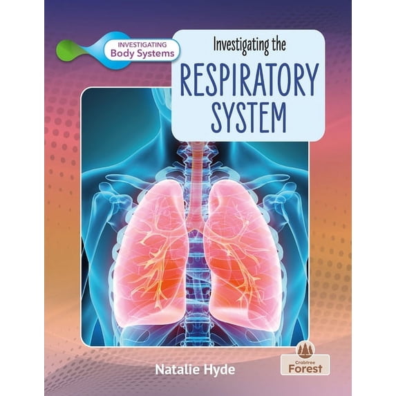 Investigating the Respiratory System, (Hardcover)