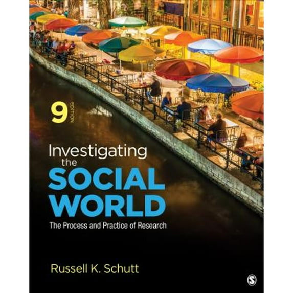 Pre-Owned Investigating the Social World: The Process and Practice of Research (Paperback) 1506361196 9781506361192